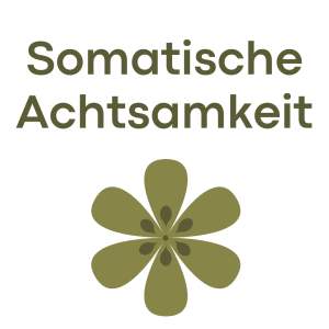 Somatische Achtsamkeit